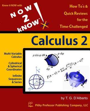 Now 2 Know Calculus 2 de T. G. D'Alberto