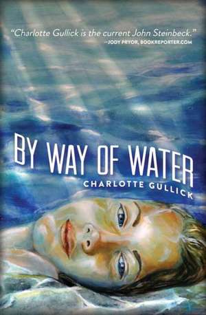 By Way of Water de Charlotte Gullick