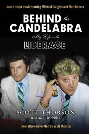 Behind the Candelabra de Scott Thorson