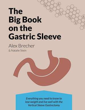 The Big Book on the Gastric Sleeve de Alex Brecher