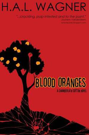 Blood Oranges de H. a. L. Wagner