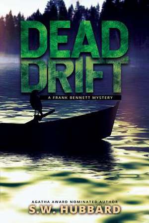 Dead Drift de S. W. Hubbard