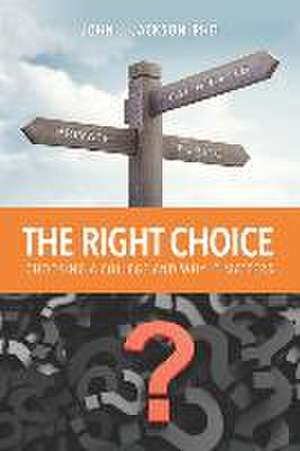 The Right Choice de John Jackson