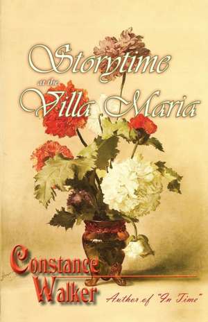 Storytime at the Villa Maria de Constance Walker