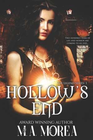 Hollow's End de Marianne Morea