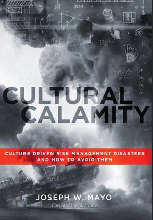 Cultural Calamity de Joseph W. Mayo