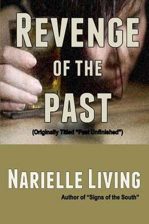 Revenge of the Past de Narielle Living