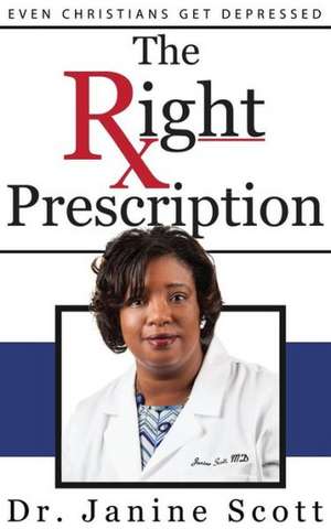 The Right Prescription de Janine Scott