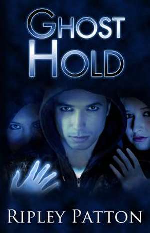 Ghost Hold de Ripley Patton