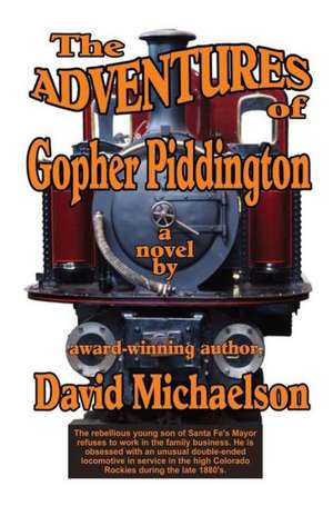 The Adventures of Gopher Piddington de David Michaelson