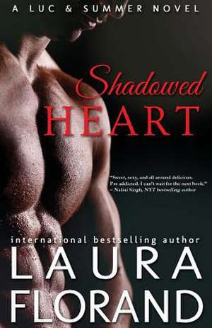 Shadowed Heart de Laura Florand