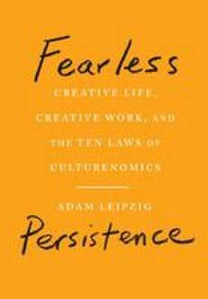 Fearless Persistence de Adam Leipzig