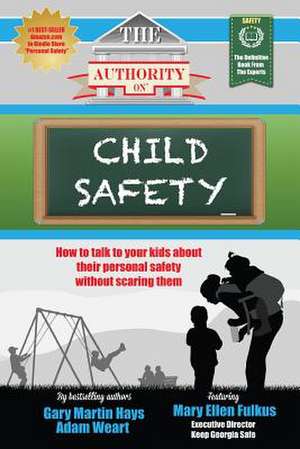 The Authority on Child Safety de Gary Martin Hays