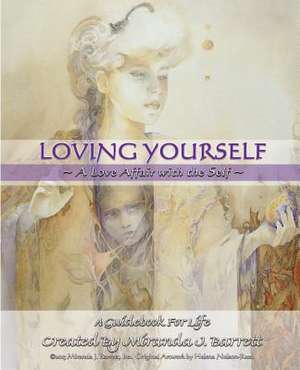 Loving Yourself de Miranda J. Barrett