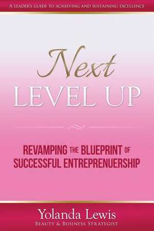 Next Level Up de Yolanda Lewis