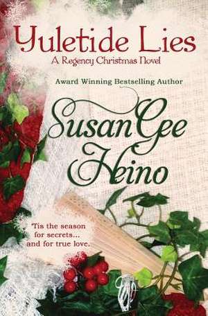 Yuletide Lies de Susan Gee Heino