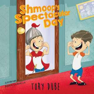 Shmoop's Spectacular Day de Tory Dube