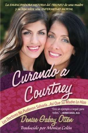 Curando a Courtney de Denise Gabay Otten