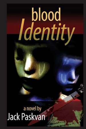 Blood Identity de MR Jack Paskvan