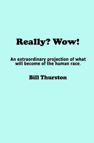 Really? Wow! de Bill Thurston