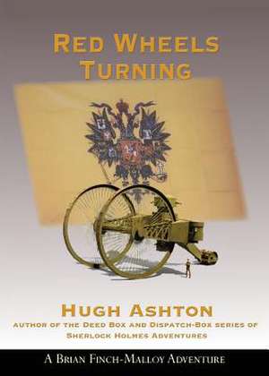 Red Wheels Turning de Hugh Ashton