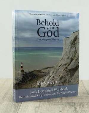 Behold Your God: The Weight of de John Synder