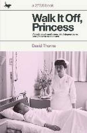 Walk It Off, Princess de David Thorne