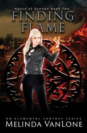 Finding Flame de Melinda Vanlone