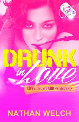 Drunk in Love {Dc Bookdiva Publications} de Nathan Welch