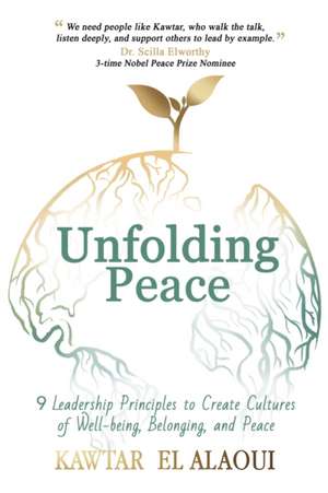 Unfolding Peace de Kawtar El Alaoui