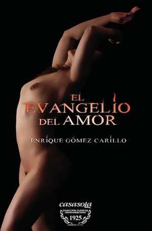 El Evangelio de Amor de Enrique Gomez Carrillo