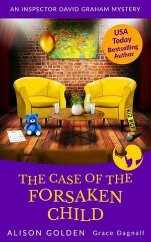 The Case of the Forsaken Child de Grace Dagnall