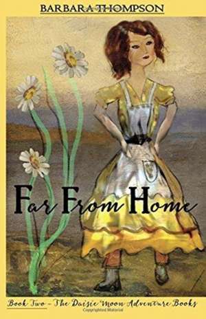 Far From Home de Barbara G. Thompson