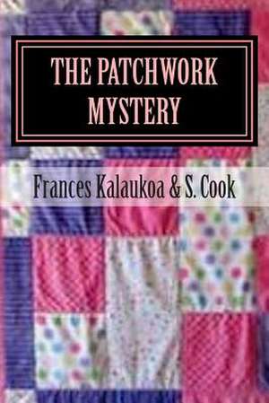 The Patchwork Mystery de Stan Cook