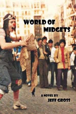 World of Midgets de Jeff Gross