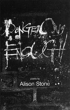 Dangerous Enough de Alison Stone