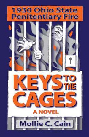 Keys to the Cages de Mollie C. Cain