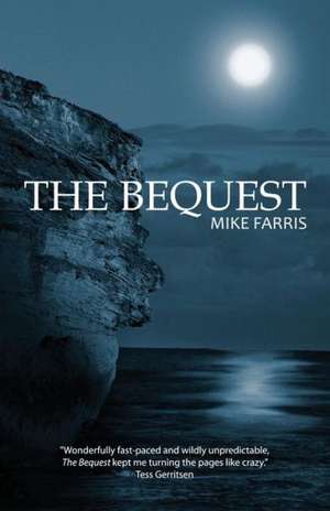 The Bequest de Mike Farris