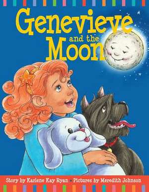 Genevieve and the Moon de Karlene Kay Ryan