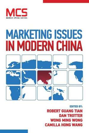 Marketing Issues in Modern China de Robert Guang Tian