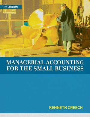 Managerial Accounting for the Small Business de Kenneth Creech