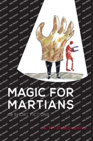 Magic for Martians de A W Deannuntis