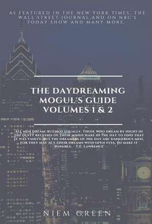 The Daydreaming Mogul's Guide Volume 1 and 2 de Niem Green