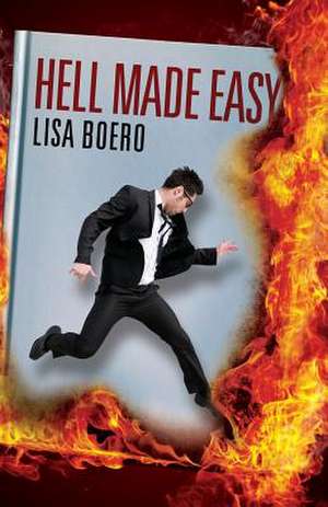 Hell Made Easy de Lisa Boero