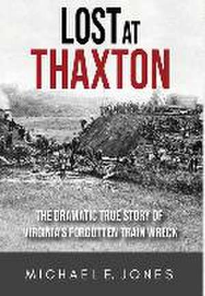 Lost at Thaxton de Michael E. Jones