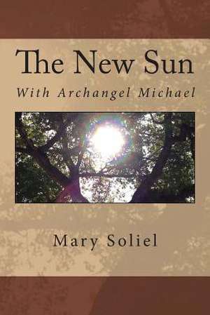 The New Sun de Mary Soliel