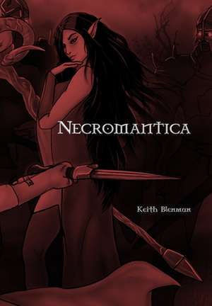 Necromantica de Keith Blenman