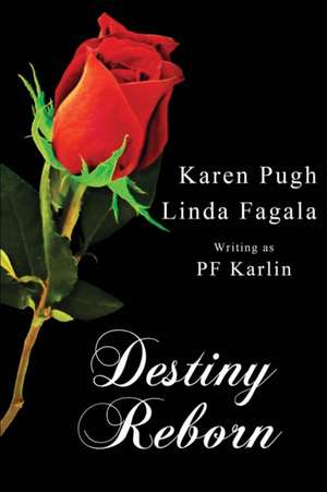 Destiny Reborn de Karen Pugh