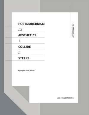 POSTMODERNISM AND AESTHETICS de Kyunghee Pyun