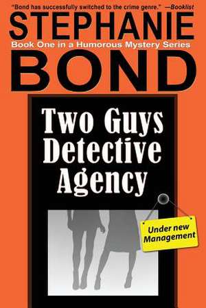 Two Guys Detective Agency de Stephanie Bond